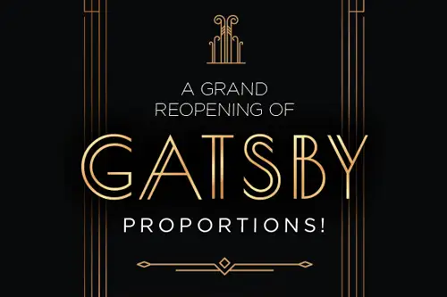 A Grand Gatsby Reopening